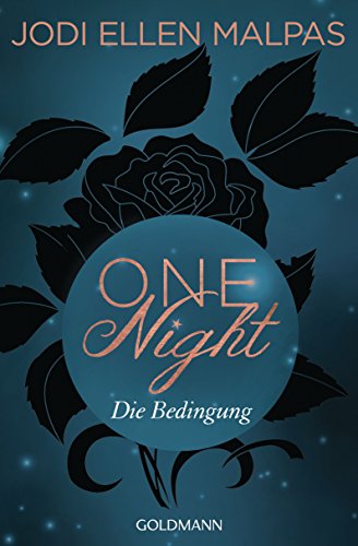One Night - Die Bedingung: Erotischer Roman (Die One Night-Saga, Band 1) von Goldmann